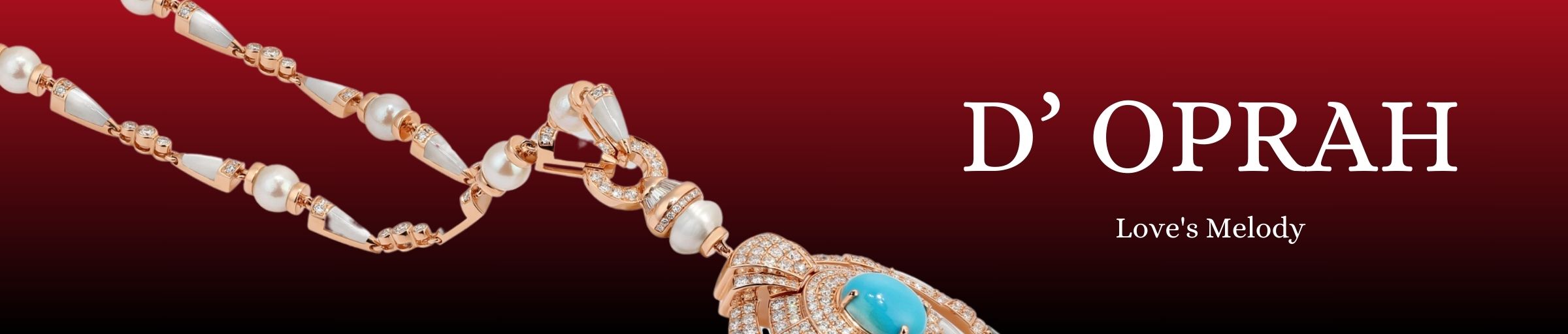The handcrafted pieces in the D' Opera collection reflect luxury and elegance, with meticulous attention to detail and the use of the finest materials and rare gemstones. 
